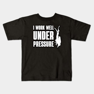 "I work well under pressure" diving humorous text Kids T-Shirt